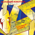 Alexander Robotnick - Fuzz Dance Classics (New Vinyl)