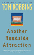 Another Roadside Attraction - Tom Robbins (New Book)
