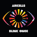 Arkells - Blink Once (New Vinyl)