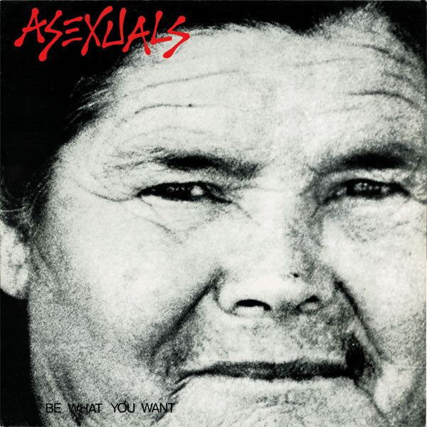 Asexuals - Be What You Want (Ltd Red) (RSD 2022) (New Vinyl)
