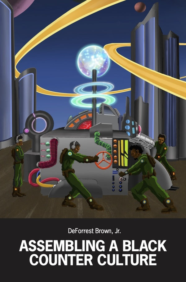 Assembling a Black Counter Culture (New Book)