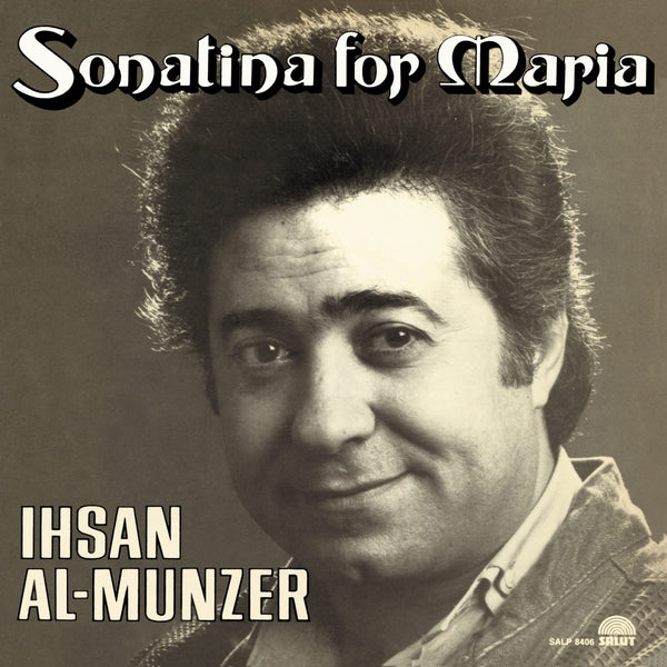 Ihsan Al-Munzer - Sonatina for Maria (New Vinyl)