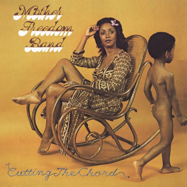 Mother Freedom Band - Cutting the Chord (New Vinyl)