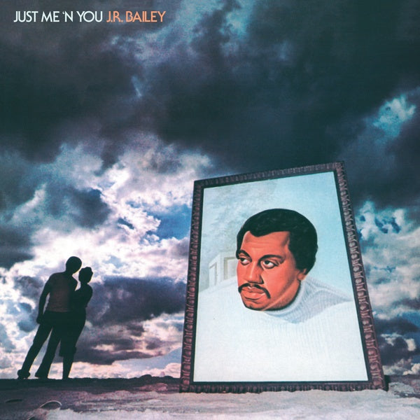 J.R. Bailey - Just Me 'N You (New Vinyl)