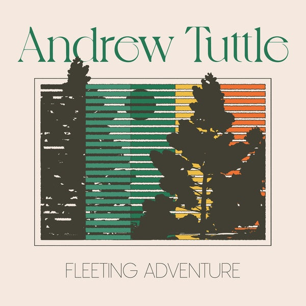 Andrew Tuttle - Fleeting Adventure (New Vinyl)