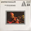 Grachan Moncur - Aco Dei De Madrugada (New Vinyl)