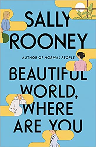 Beautiful World Where Are You - Sally Rooney (New Book)