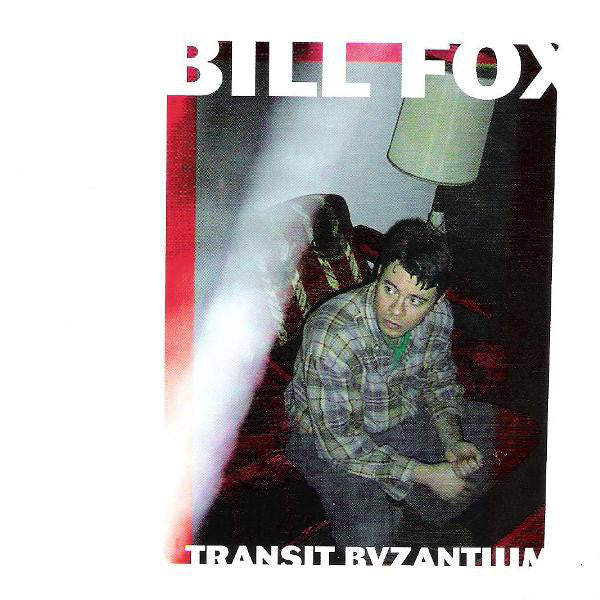 Bill Fox - Transit Byzantium (2LP) (New Vinyl)
