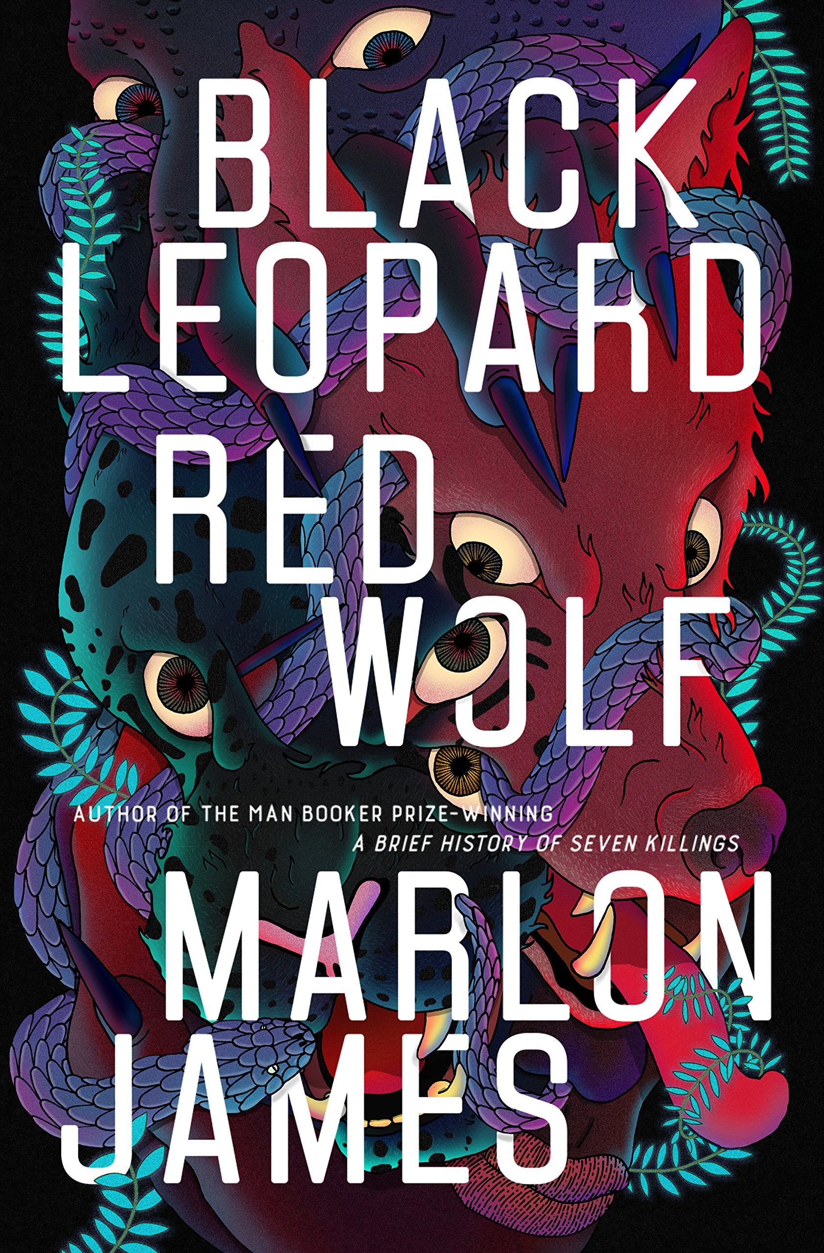Black Leopard Red Wolf - Marlon James (New Book)