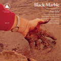 Black Marble - Fast Idol (New Vinyl)