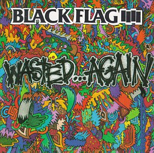 Black Flag - Wasted... Again (New Vinyl)