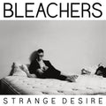 Bleachers-strange-desire-new-vinyl