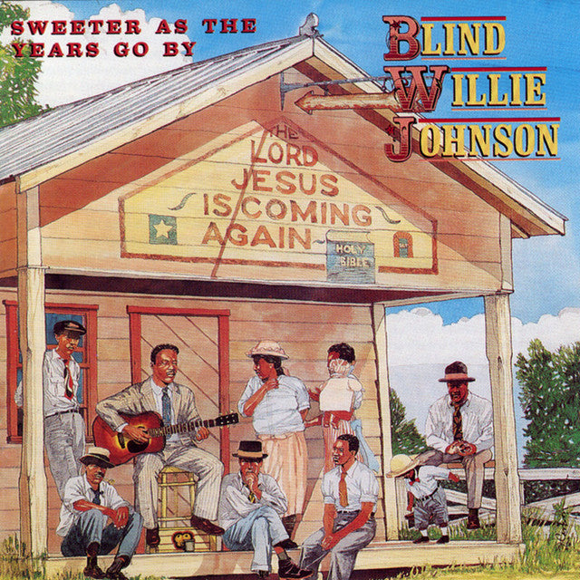 Blind-willie-johnson-sweeter-as-the-years-go-by-new-vinyl