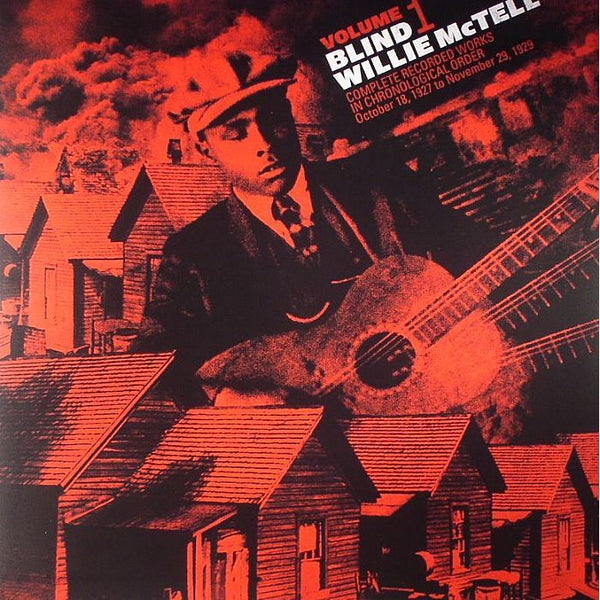 Blind Willie McTell ‎– Complete Recorded Works In Chronological Order October 18, 1927 To November 29, 1929 VOL.1 (180GR Vinyl) (New Vinyl)
