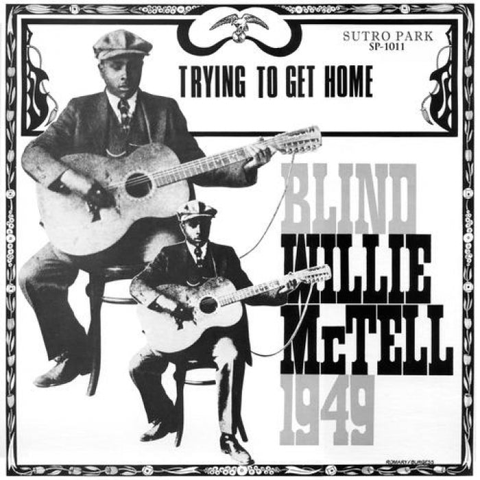 Blind Willie McTell - Trying to Get Home (New Vinyl)