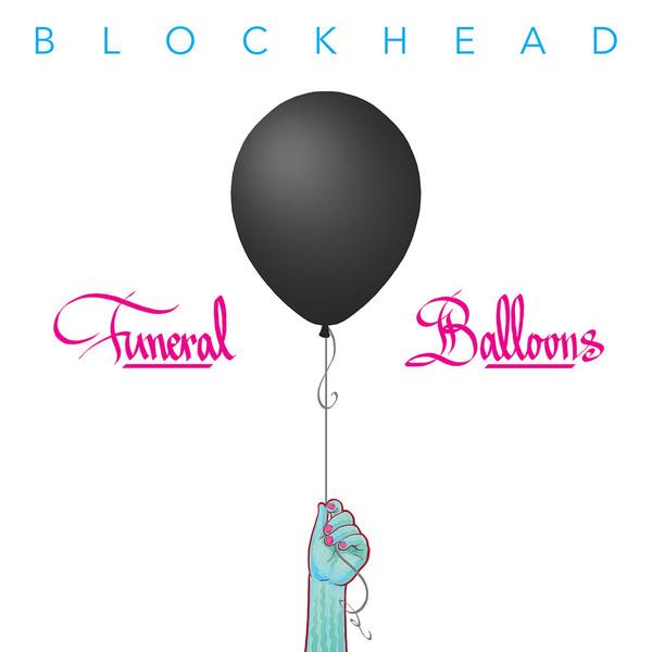 Blockhead-funeral-balloons-new-vinyl