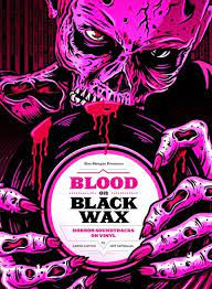 Blood on Black Wax (New Book)