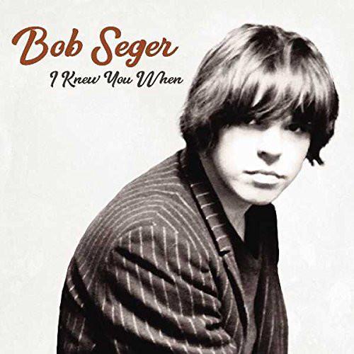 Bob-seger-i-knew-you-when-new-vinyl