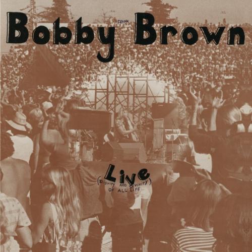 Bobby-frank-brown-live-divinity-and-dignity-of-a-new-vinyl