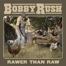 Bobby Rush - Rawer Than Raw (New Vinyl)