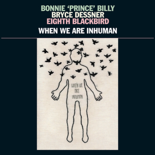 Bonnie-prince-billy-when-we-are-inhuman-new-vinyl