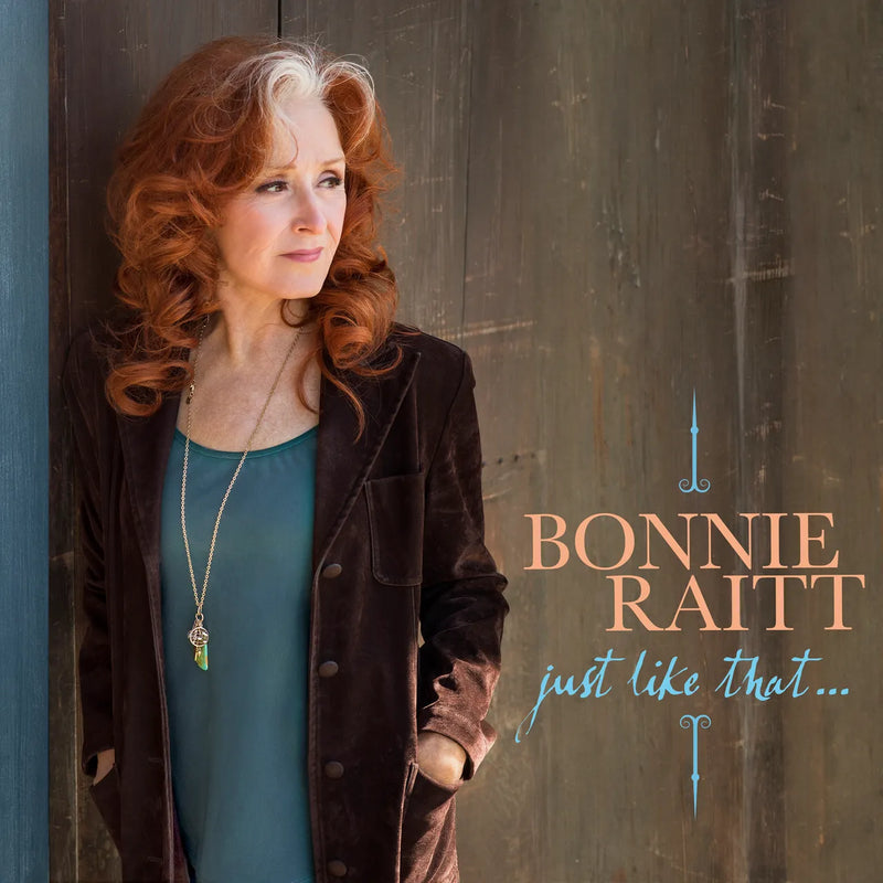 Bonnie Raitt - Just Like That... (New CD)