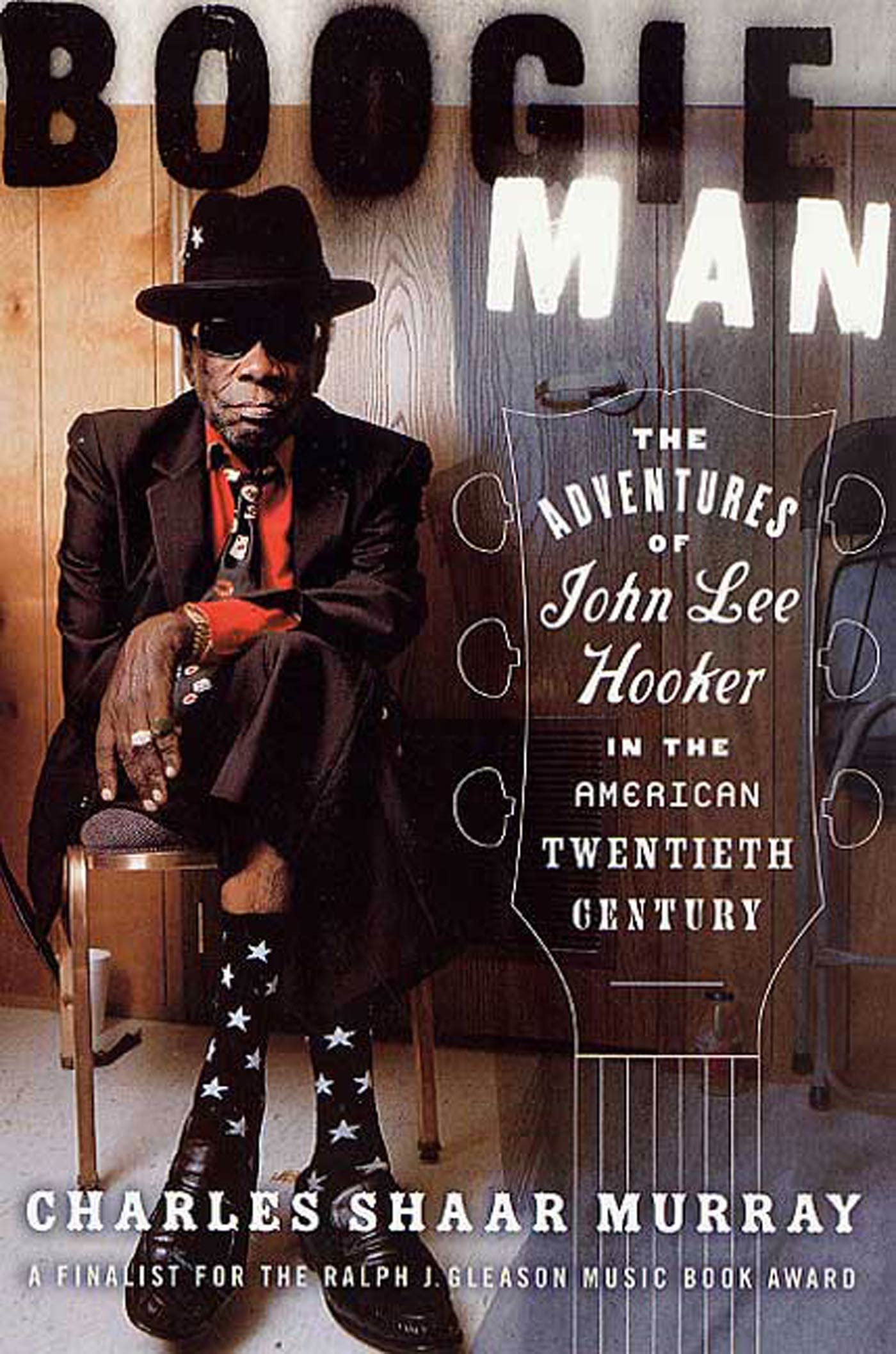 Boogie Man - The Adventures of Jon Lee Hooker in the American 20th Century (New Book)