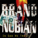 Brand Nubian - In God We Trust (30th Anniversary) (New CD)