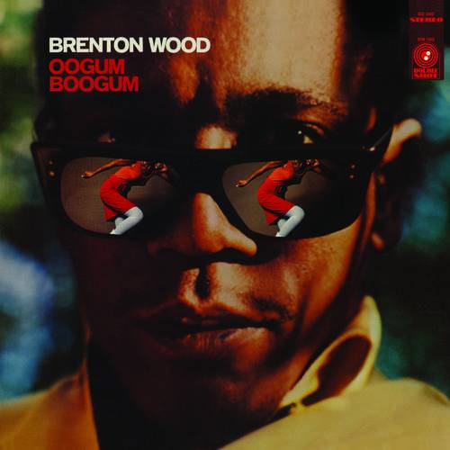 Brenton-wood-oogum-boogum-new-vinyl