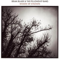 Brian Blade & The Fellowship Band - Season Of Changes (New CD)