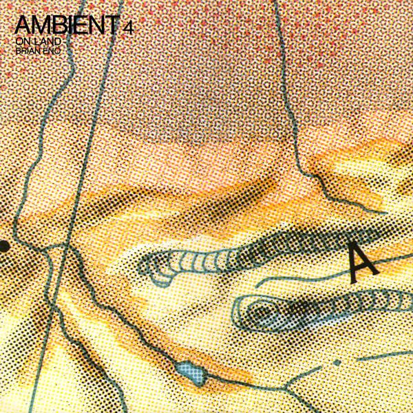 Brian-eno-ambient-4-on-land-new-vinyl