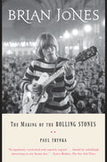 Brian Jones - The Making of The Rolling Stones (New Book)