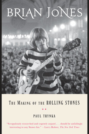 Brian Jones - The Making of The Rolling Stones (New Book)