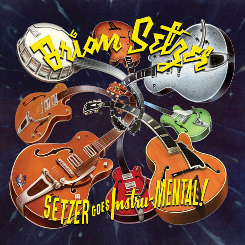 Brian Setzer - Setzer Goes Instru-MENTAL! (New Vinyl)