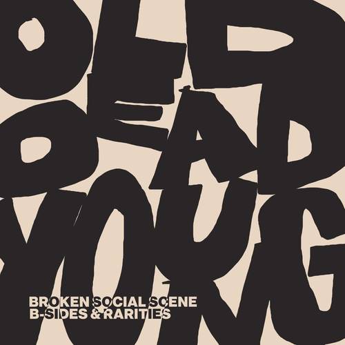 Broken Social Scene - Old Dead Young: B-Sides & Rarities (2LP) (New Vinyl)
