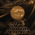 Brownout-fear-of-a-brown-planet-new-vinyl