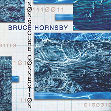 Bruce-hornsby-non-secure-connection-new-cd