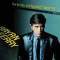 Bryan Ferry - The Bride Stripped Bare (New Vinyl)