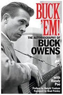 Buck 'Em! The Autobiography of Buck Owens (New Book)