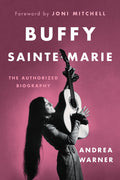 Buffy Sainte-Marie - The Authorized Biography (New Book)