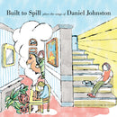 Built-to-spill-plays-the-songs-of-daniel-johnston-new-cd