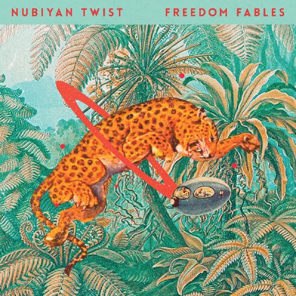 Nubiyan Twist - Freedom Fables (New Vinyl)