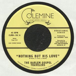Harlem Gospel Travelers - Nothing But His Love (7") (New Vinyl)