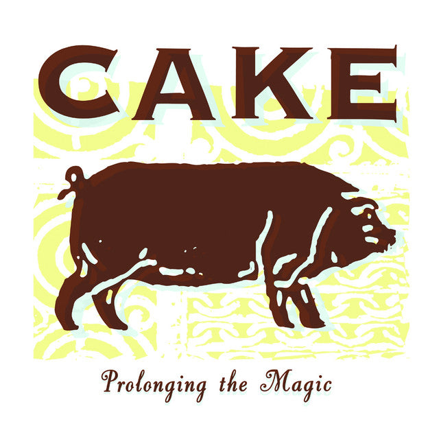 Cake - Prolonging The Magic (2023 Reissue/180g) (New Vinyl)