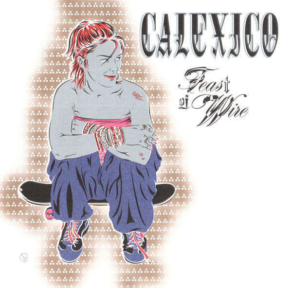Calexico-feast-of-wire-new-cd