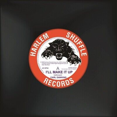 Carl Dawkins - I'll Make It Up/Hot & Sticky 7" (New Vinyl)