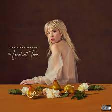Carly Rae Jepsen - The Loneliest Time (New Vinyl)