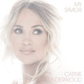 Carrie Underwood - My Savior (New CD)