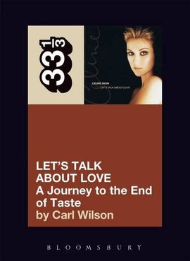 33 1/3 - Celine Dion - Lets Talk About Love (New Book)