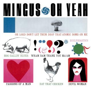 Charles Mingus ‎- Oh Yeah (New CD)